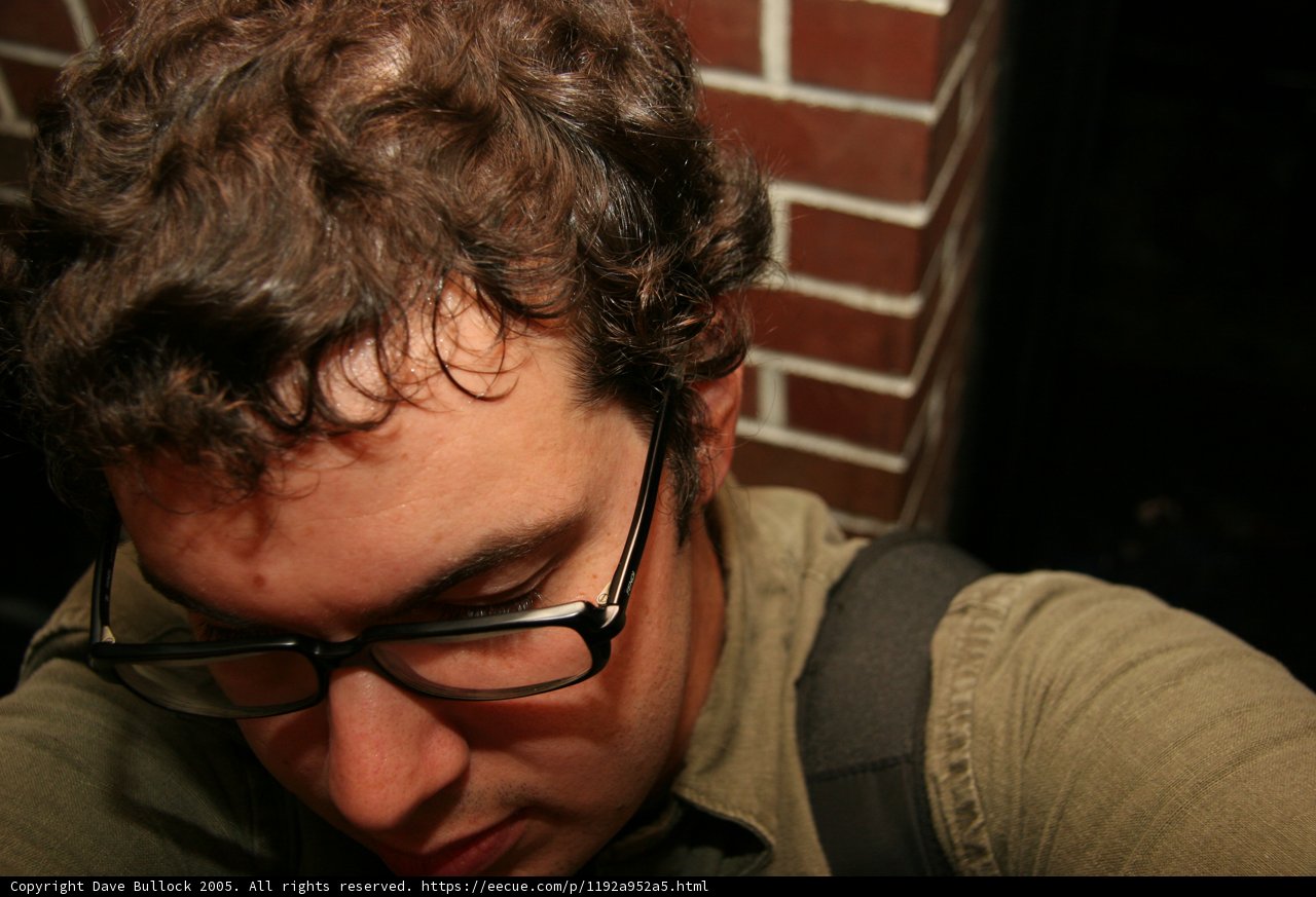 Dave B's Profound Gaze through his Eyeglasses