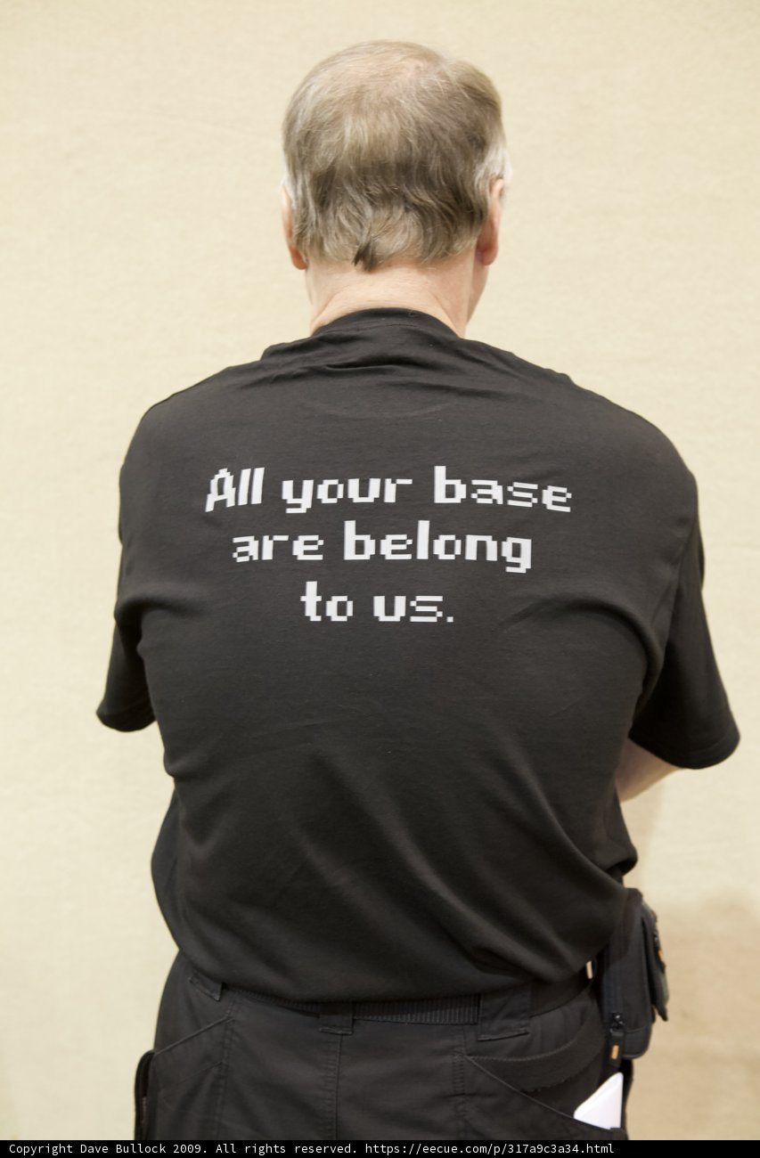 All Your Base Are Belong to Him