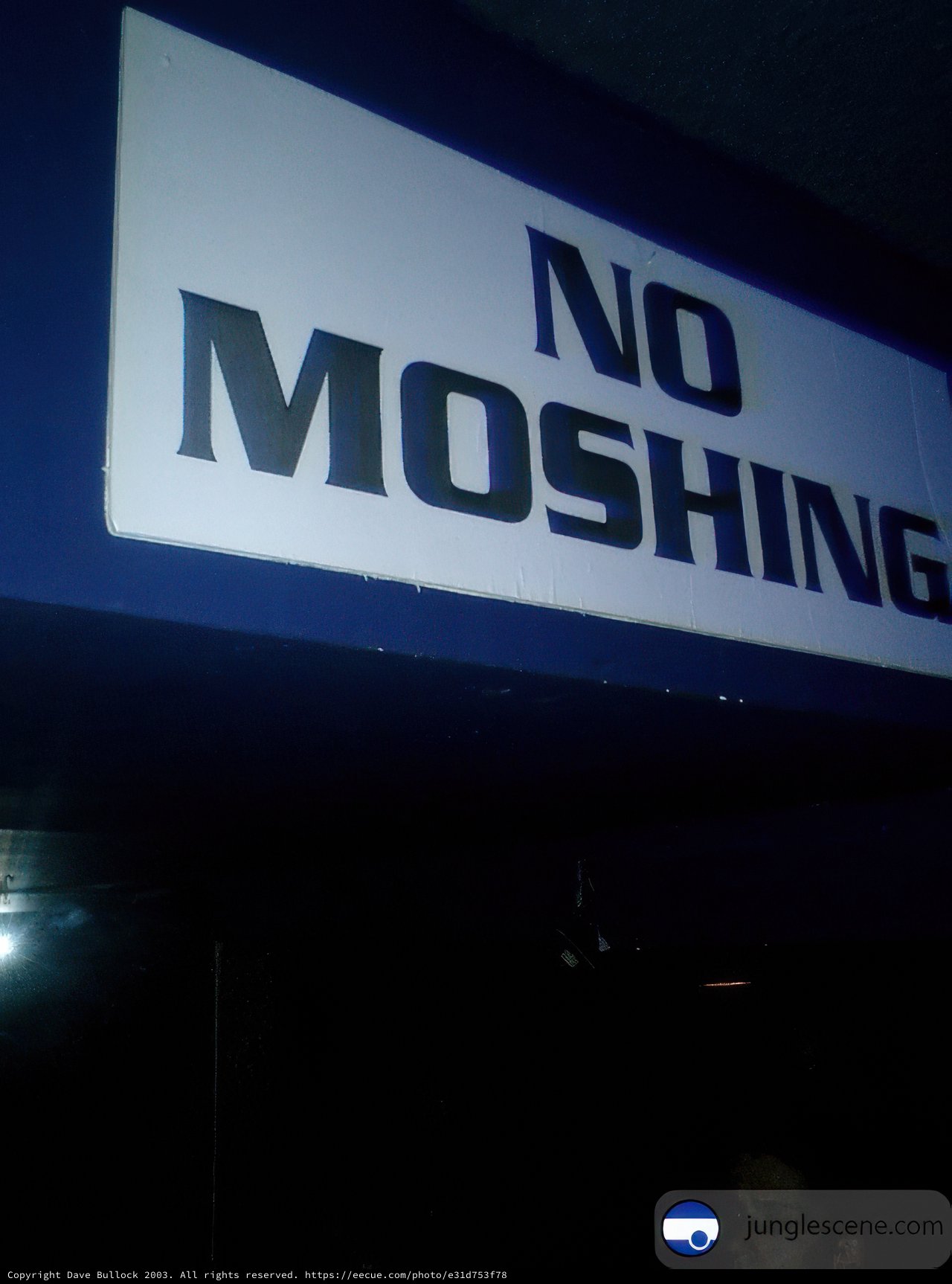 No Mosh Sign in Dark Room
