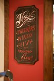 No Tweeksers, Winos, and Know Alls Sign