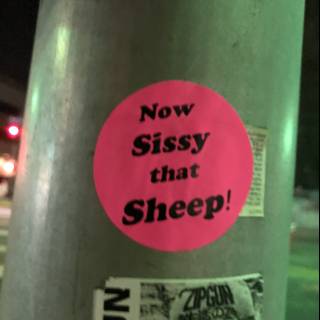 Now Sissy That Sheep Sticker on The Broad Pole