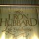 Exploring the Iron Hubbard Life Exhibition